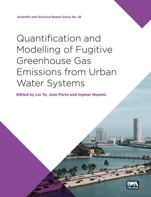 Quantification and Modelling of Fugitive Greenhouse Gas Emissions from Urban Water Systems - IWA Publishing